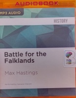 Battle for the Falklands written by Max Hastings performed by Cameron Stewart on MP3 CD (Unabridged)